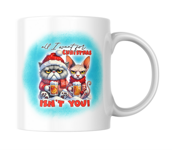 Sarcastic Christmas mug with two grumpy cats in festive sweaters and “All I want for Christmas isn’t you” text, 11oz ceramic, funny holiday cup