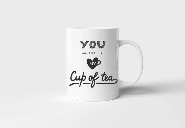 "You Are My Cup of Tea" Ceramic Mug - Fun & Thoughtful Gift