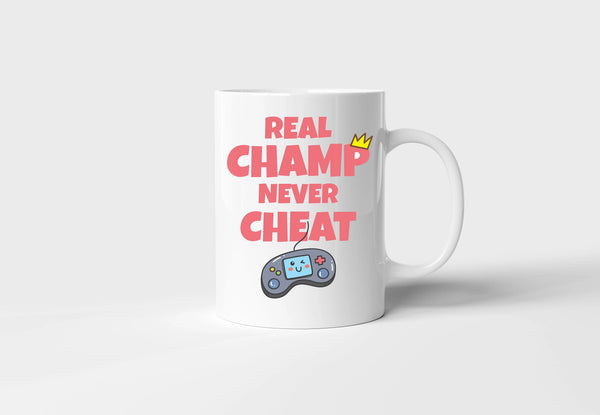 "Real Champ Never Cheat" Geek Mug - Motivational Gift for Gamers & Achievers
