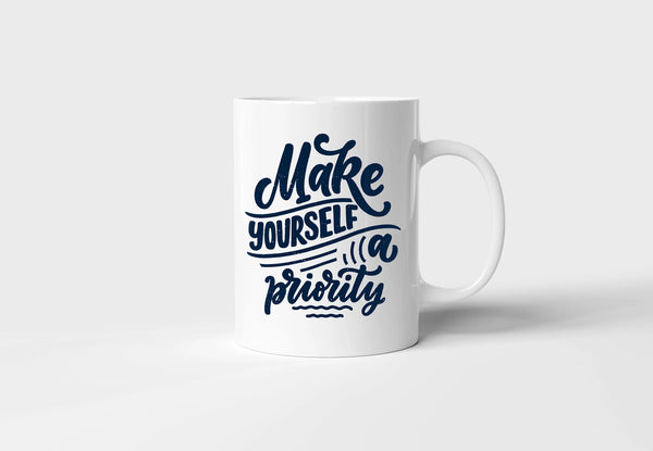 "Make Yourself a Priority" Mug - Motivational Gift for Every Occasion